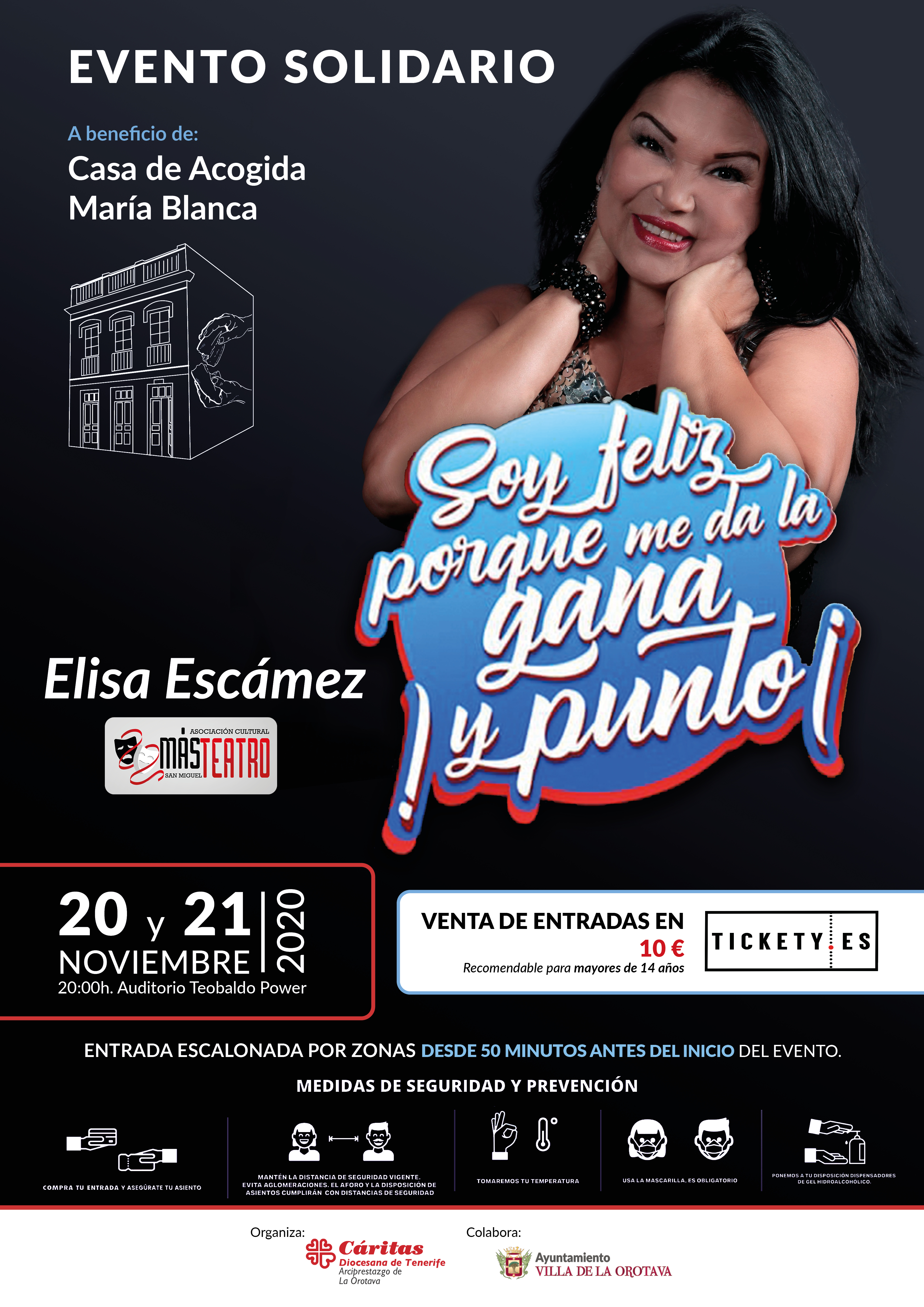 El Auditorio Teobaldo Power acoge un evento solidario los días 20 y 21 de noviembre La actuación ‘Soy feliz porque me da la gana. ¡Y punto!’, de la actriz Elisa Escámez, se realizará a beneficio de la Casa de Acogida María Blanca